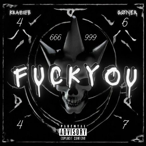 FUCK YOU [Ft.GØNER]