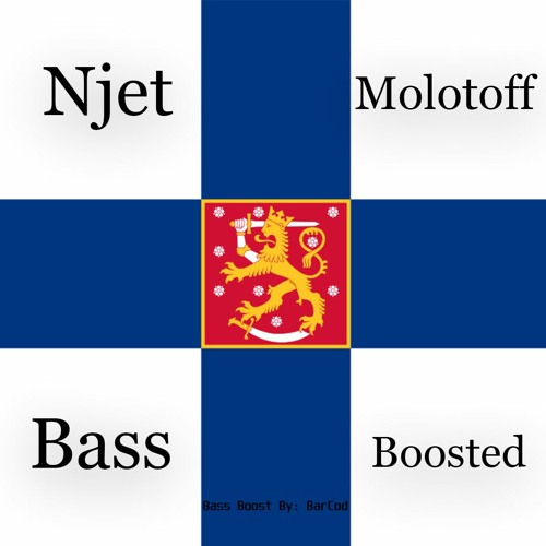 Njet Molotoff (Bass Boosted)