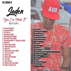 Laden - You Can Make It - Mixtape - Asha D