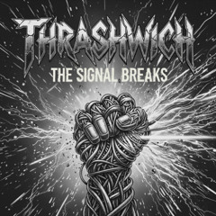 The Signal Breaks