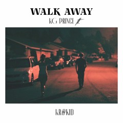 Walk Away (feat. Krookid)