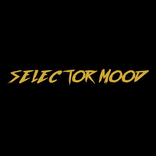 SELECTOR MOOD PODCAST