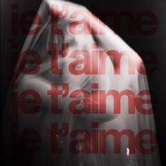 Je t’aime