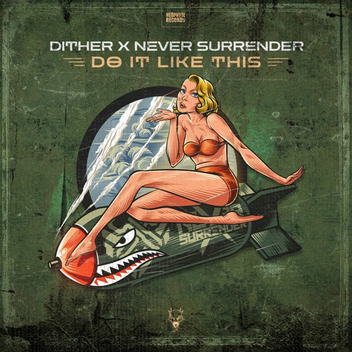 Dither x Never Surrender - Do It Like This