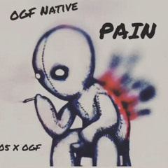 OGF Native - Pain