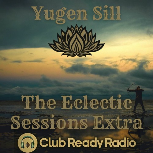 The Eclectic Sessions Extra - Melodic House 16.7.22