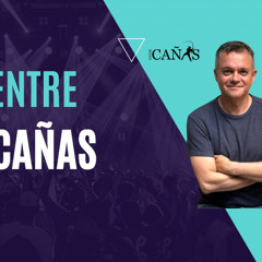 Entre Cañas programa 16