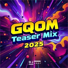 Gqom Teaser Mix 2025