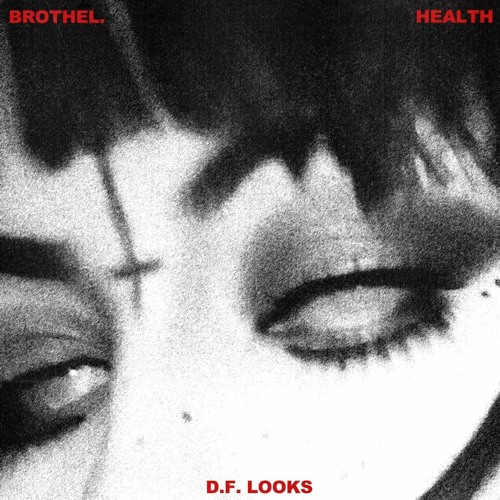 D.F. LOOKSw/HEALTH