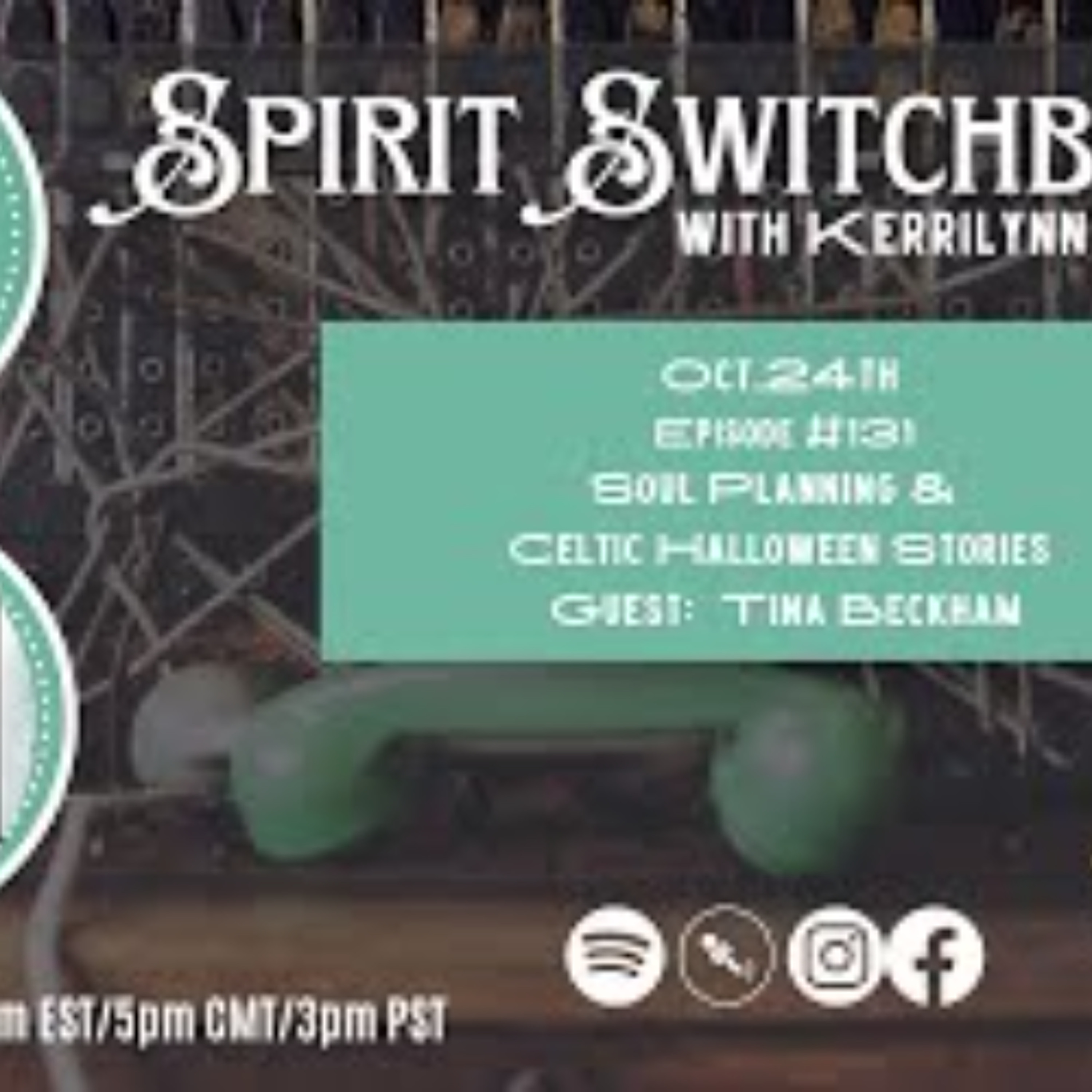 Spirit Switchboard - Soul Planning & Celtic Halloween Stories- Tina Beckham Spirit Switchboard - Soul Planning & Celtic Halloween Stories- Tina Beckham