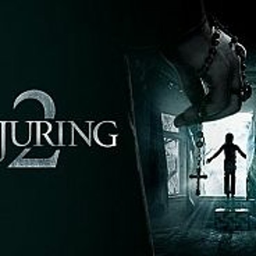 Stream The Conjuring 2 (English) 1 Tamil Movie Hd Download from Brittany |  Listen online for free on SoundCloud