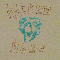 Wicked Dogs