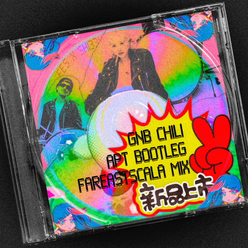 GnB Chili - APT Bootleg