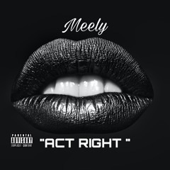 Meely - Act Right