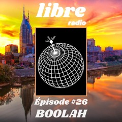 Épisode 26 w/ BOOLAH RADIO 🇺🇸
