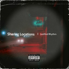 Justified Rhythm- Sharing Locations