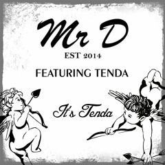 Mr D - Its Tenda (FREE DOWNLOAD)