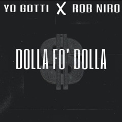 Yo Gotti Ft Rob Niro - Dolla 4 Dolla