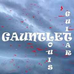 Gauntlet Lou