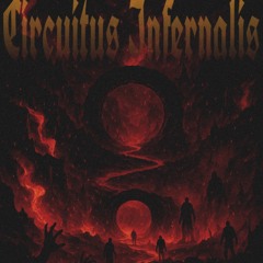CIRCUITUS INFERNALIS