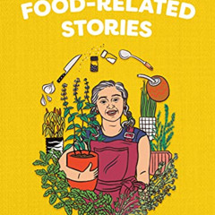 [FREE] EBOOK 💗 Food-Related Stories (Pocket Change Collective) by  Gaby Melian &  As