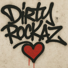 DIRTY ROCKAZ -Minimal mix