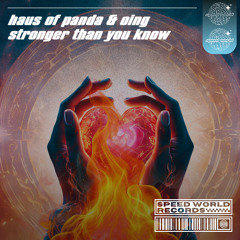 Haus Of Panda & Oing - Stronger Than You Know