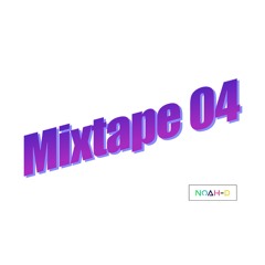 Mixtape 04 Noah-D