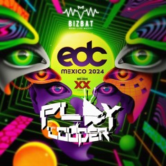 Playlouder - EDC MEXICO 2024 #EDCxBizbat24