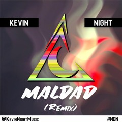 Steve Aoki, Maluma - Maldad(Kevin Night) Free D.L.