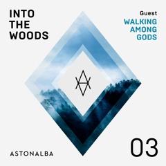 Into The Woods #03 // by Walking among gods