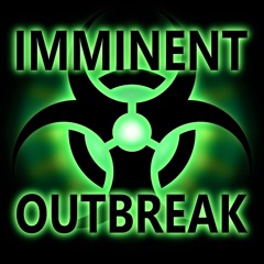 Imminent Outbreak