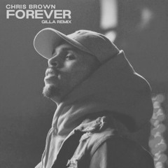 Chris Brown - Forever (Gilla Remix) *Filtered VOX*
