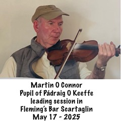Martin O Connor Pupil of Padraig O Keeffe Leads Session in Scartaglin May 17