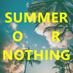 SUMMER OR NOTHING | HARDSTYLE SUMMER MIX