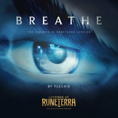 Legends of Runeterra: Official Launch Music | BREATHE
