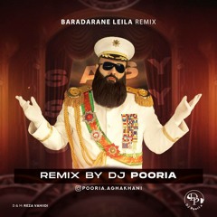 Baradarane Leila (DJ Pooria Remix)