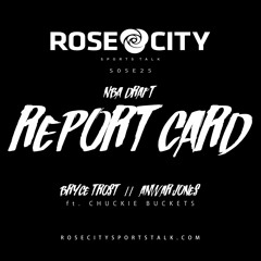 Rose City Sports Talk's 'NBA DRAFT REPORT CARD' (S05E25_112320)