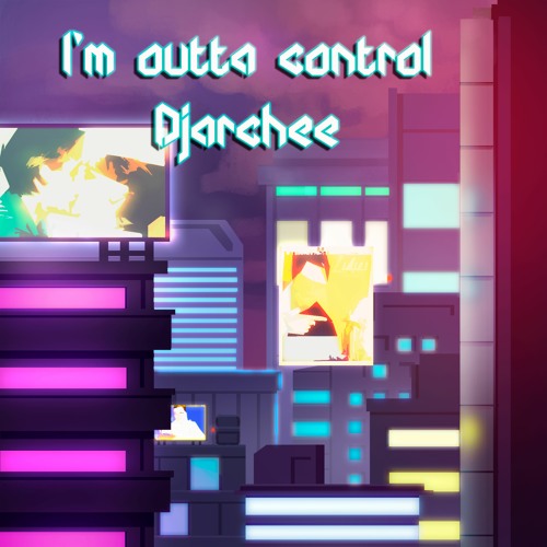 I'm Outta Control