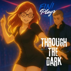 Through the Dark