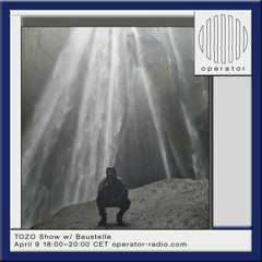 TOZO show @ Operator Radio [ 09-04-2024 ]