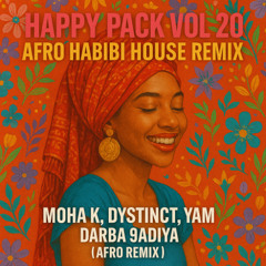 FREE DOWNLOAD Yas Cepeda , MOHA K , DYSTINCT , YAM - DARBA 9ADIYA ( Afro Remix )