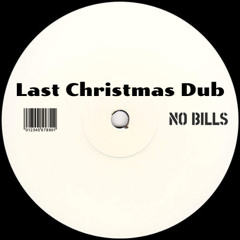 LAST CHRISTMAS DUB [Free Download]