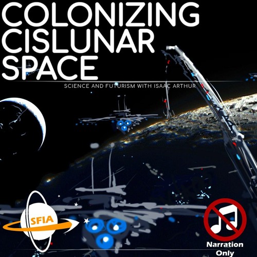 Colonizing Cislunar Space And The Lagrange Points (Narration Only)