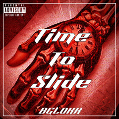 Time To Slide