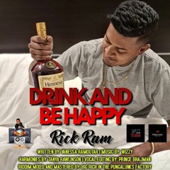 Rick Ram - Drink & Be Happy