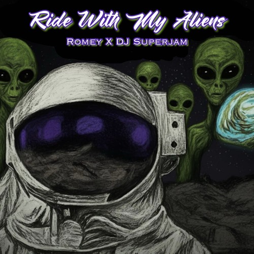 RIDE WITH MY ALIENS