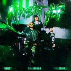 Lil Geniuz, Randy, Lil Joujou - NASTY AF