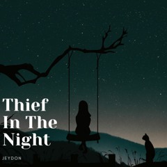 Thief In The Night (prod. jody & IOF)