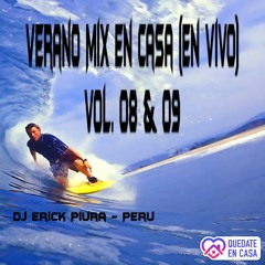Dj Erick 2021 - Verano Mix En Casa (En Vivo) Vol. 08 & 09